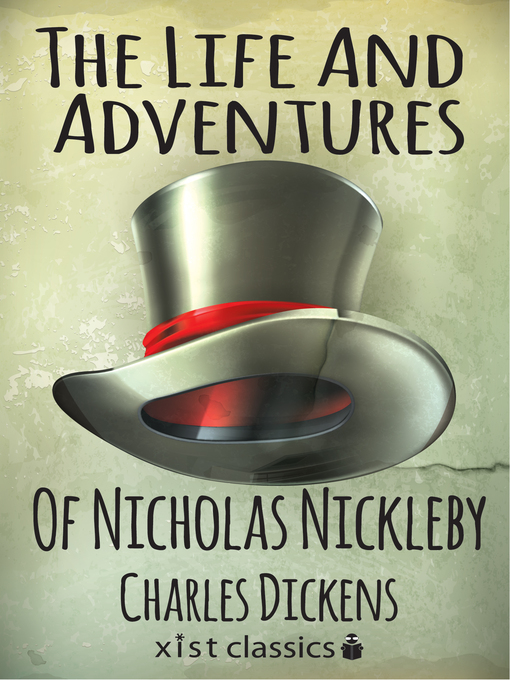 Title details for The Life and Adventures of Nicholas Nickleby by Charles Dickens - Wait list